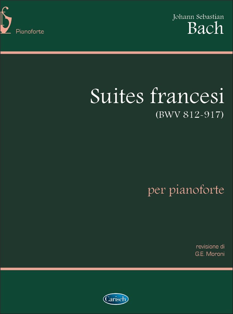 Bach Suites Francesi Bwv 812-817